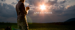 Love Is A Prayer